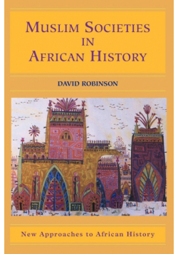 Muslim Societies in African History