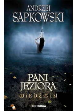 Wiedźmin 7 - Pani Jeziora Wyd. 2014