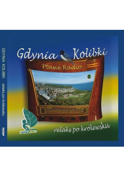 Gdynia Kolibki - Ptasie Radio (książka + CD)
