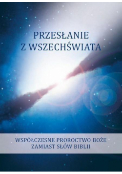 Przesłanie z wszechświata T.3