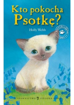 Kto pokocha Psotkę?