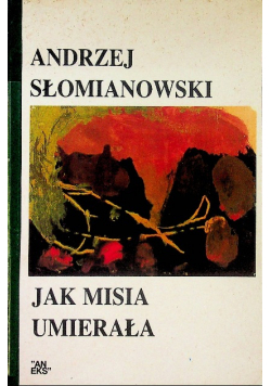 Jak Misia umierała