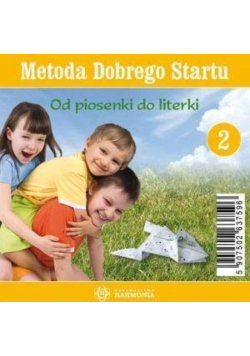 Metoda Dobrego Startu. Od piosenki do ...CD cz.2