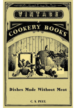 Dishes Made Without Meat