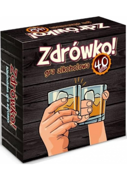 Zdrówko! 40-latka
