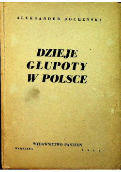 Dzieje głupoty w Polsce 1947 r.