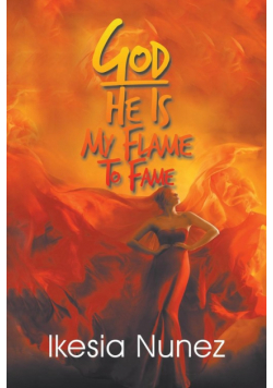 God-He Ls My Flame to Fame
