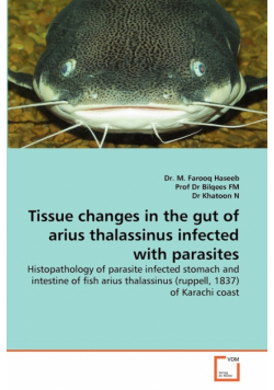 Tissue changes in the gut of arius thalassinus infected with parasites