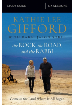 The Rock, the Road, and the Rabbi Study Guide