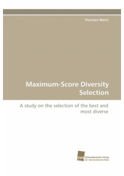 Maximum-Score Diversity Selection