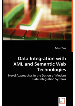 Data Integration with XML and Semantic Web Technologies