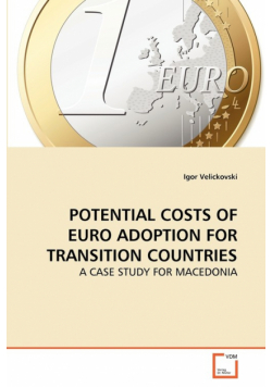 Potential Costs Of Euro Adoption For Transition Countries