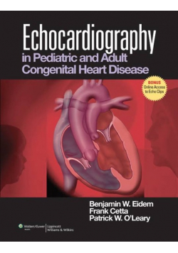 Echocardiography in Pediatric and Adult Congenital Heart Disease