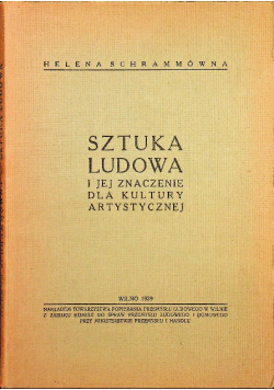 Sztuka Ludowa I Jej Znaczenie Dla Kultury Artystycznej 1939 r.