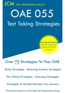 OAE 055 - Test Taking Strategies