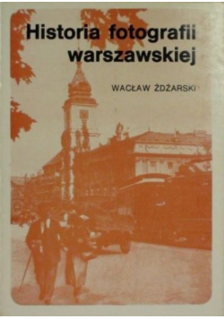 Historia fotografii warszawskiej