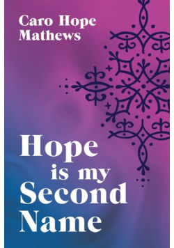Hope is my Second Name