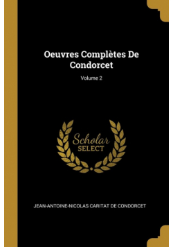 Oeuvres Complètes De Condorcet; Volume 2