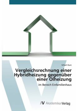 Vergleichsrechnung einer Hybridheizung gegenüber einer Ölheizung