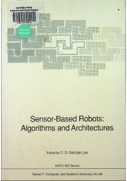 Sensor Based Robots Algorithms and Architectures