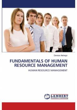 Fundamentals Of Human Resource Management