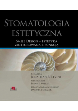 Stomatologia estetyczna Smile Design estetyka zintegrowana z funkcją