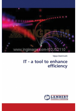 IT - a tool to enhance efficiency