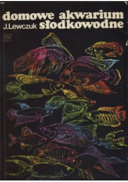 Domowe akwarium słodkowodne