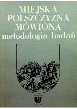 Miejska polszczyzna mówiona metodologia badań