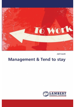Management & Tend to stay