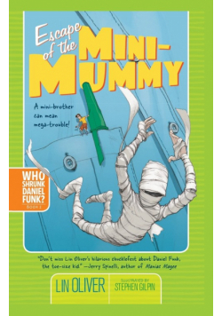 Escape of the Mini-Mummy