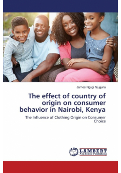 The effect of country of origin on consumer behavior in Nairobi, Kenya
