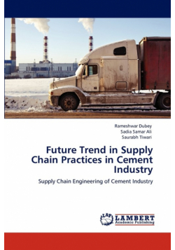 Future Trend in Supply Chain Practices in Cement Industry