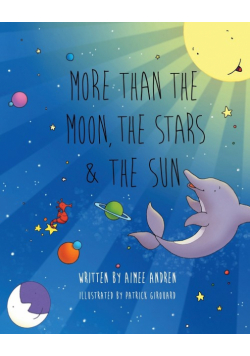 More Than the Moon, the Stars & the Sun