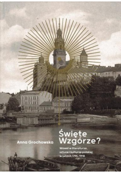 Święte Wzgórze Wawel w literaturze sztuce