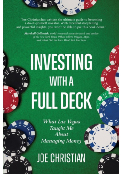 Investing with a Full Deck - What Las Vegas Taught Me about Managing Money