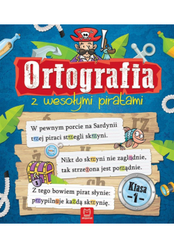 Ortografia z wesołymi piratami. Klasa 1