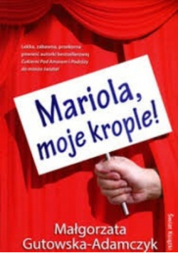 Mariola moje krople