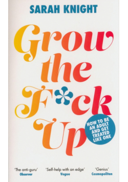 Grow the F*ck Up