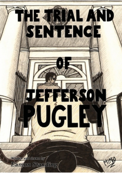 The Trial And Sentence Of Jefferson Pugley