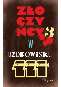 Złoczyńcy w uzdrowisku 3
