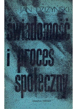 Świadomość i proces społeczny