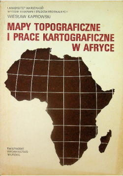 Mapy topograficzne i prace kartograficzne w Afryce