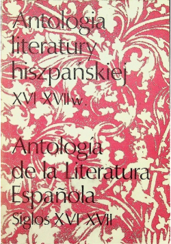 Antologia literatury hiszpańskiej XVI XVII w.