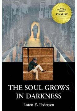 The Soul Grows in Darkness