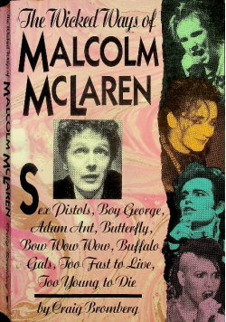 The Wicked Ways of Malcolm McLaren