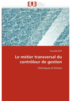 Le métier transversal du contrôleur de gestion