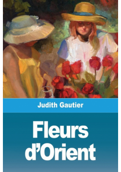 Fleurs d'Orient