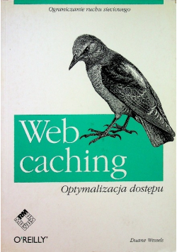 Web caching Optymalizacja dostępu