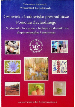 Czlowiek i środowisko przyrodnicze Pomorza Zachodniego